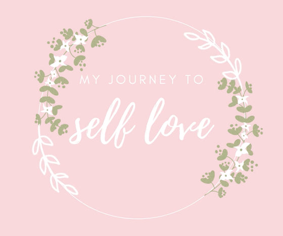 My journey to self love